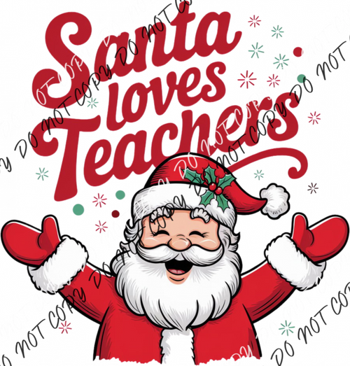 Santa Loves Teachers DTF Transfer RTP DTF Transfers