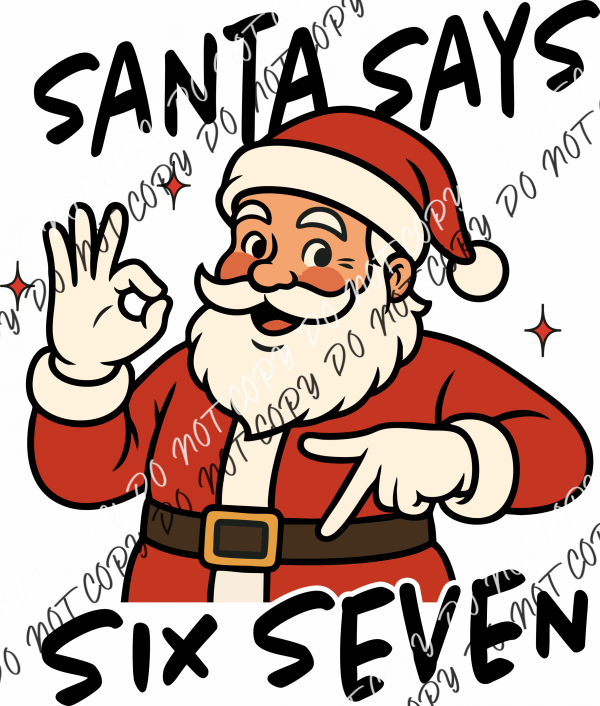 Santa Says Six Seven DTF Transfer RTP DTF Transfers