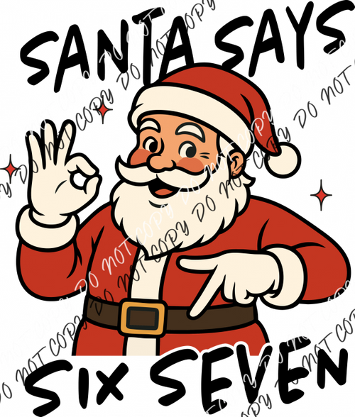 Santa Says Six Seven DTF Transfer RTP DTF Transfers