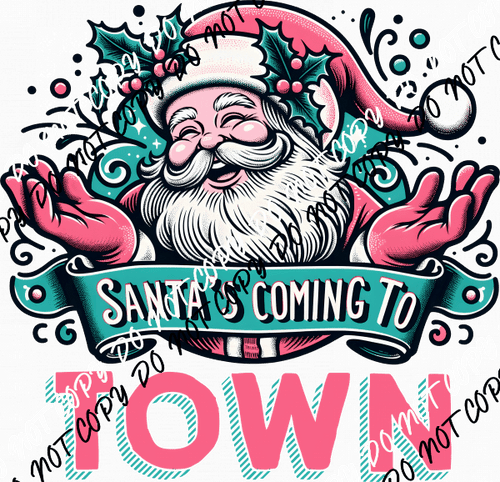 Santa's Coming to Town Pink and Teal DTF Transfer - We Print U Press DTF Transfers