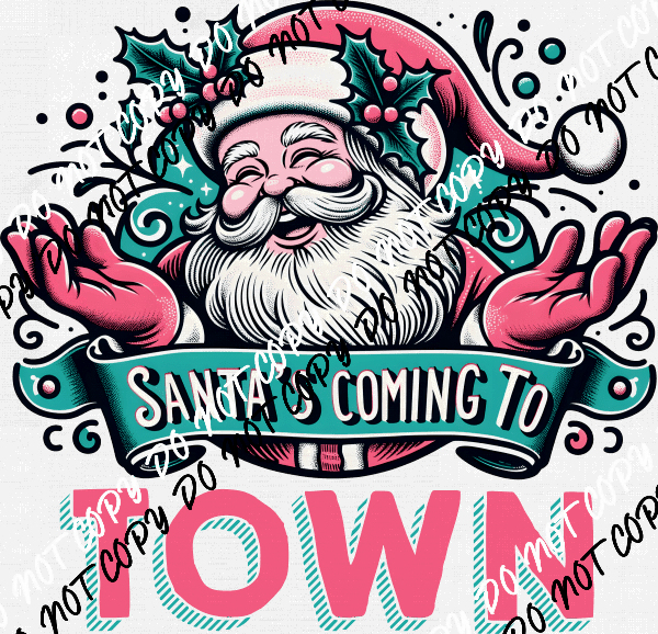 Santa's Coming to Town Pink and Teal DTF Transfer - We Print U Press DTF Transfers