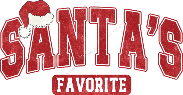 Red textured Santa's Favorite design with Santa hat graphic, ready to press dtf transfer for holiday shirts