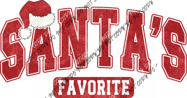 Santa’s Favorite DTF Transfer - We Print U Press DTF Transfers