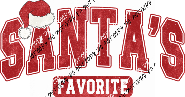 Santa’s Favorite DTF Transfer - We Print U Press DTF Transfers