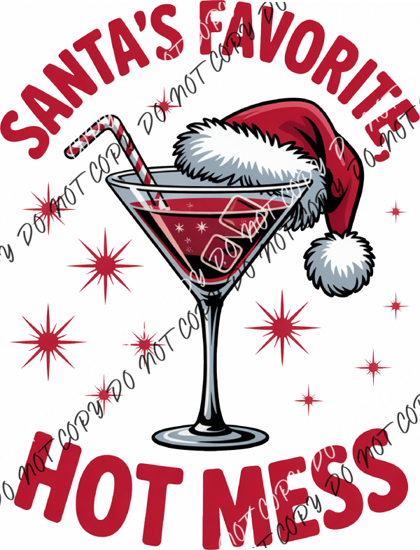 Santa’s Favorite Hot Mess DTF Transfer RTP DTF Transfers