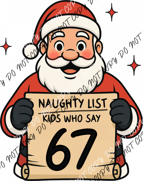 Santa’s Naughty List Kids Who Say 67 DTF Transfer RTP DTF Transfers