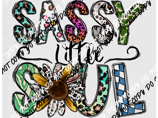 Sassy Little Soul Sunflower Words DTF Transfer - We Print U Press DTF Transfers