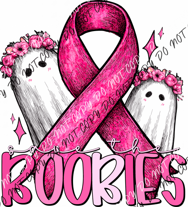 Save the Boobies DTF Transfer - We Print U Press DTF Transfers