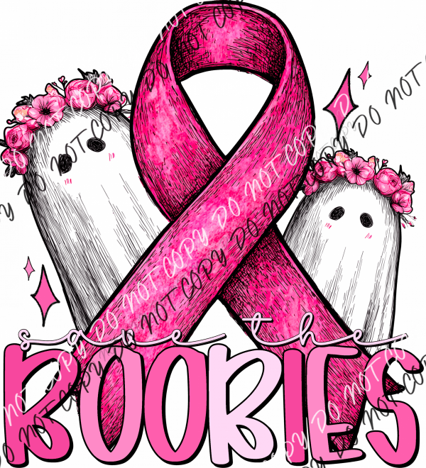Save the Boobies DTF Transfer - We Print U Press DTF Transfers