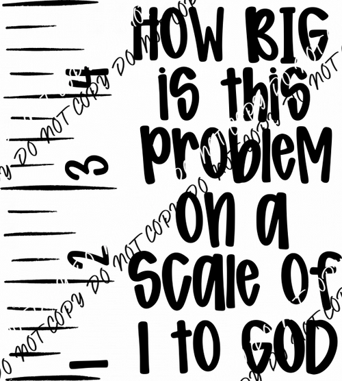 Scale of 1 to God DTF Transfer - We Print U Press DTF Transfers