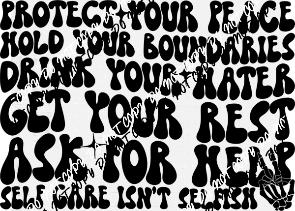 Self Care Isn't Selfish DTF Transfer - We Print U Press DTF Transfers