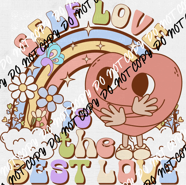 Self Love is the Best Love Rainbow Heart DTF Transfer - We Print U Press DTF Transfers