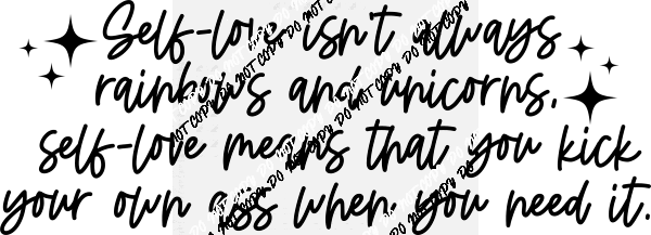 Self Love White or Black Text DTF Transfer - We Print U Press DTF Transfers