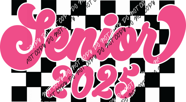 Senior 2025 Checkered DTF Transfer - We Print U Press DTF Transfers