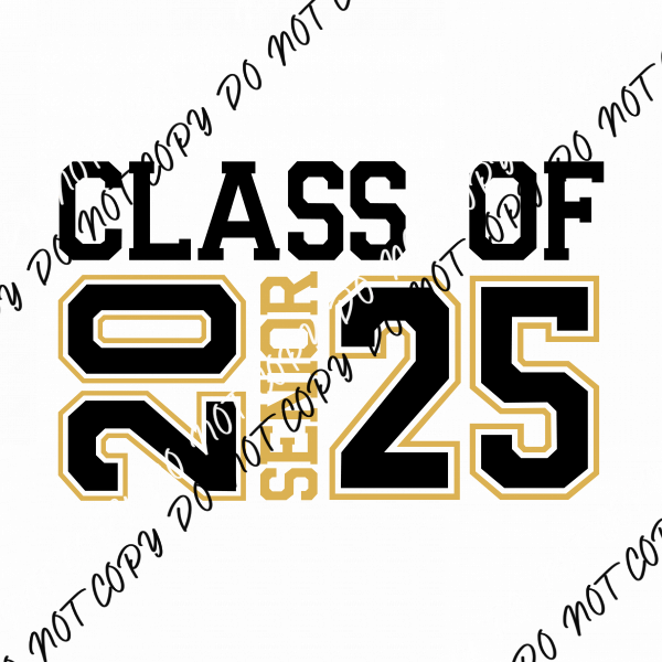 Senior 2025 Collegiate DTF Transfer - We Print U Press DTF Transfers