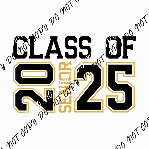 Senior 2025 Collegiate DTF Transfer - We Print U Press DTF Transfers