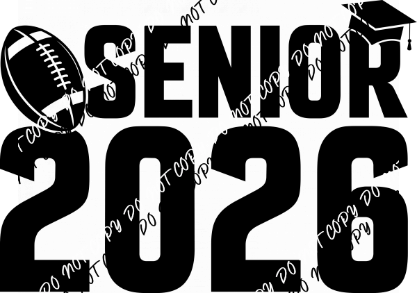 Senior 2026 Football Black Chunky Font DTF Transfer - We Print U Press DTF Transfers