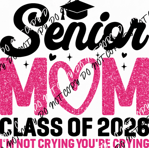 Senior 2026 Mom Glitter Pink DTF Transfer - We Print U Press DTF Transfers