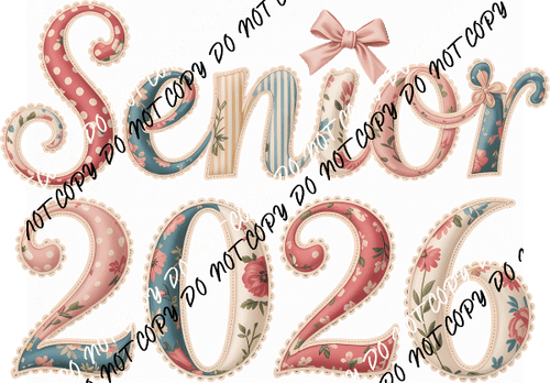 Senior 2026 Vintage Floral DTF Transfer - We Print U Press DTF Transfers