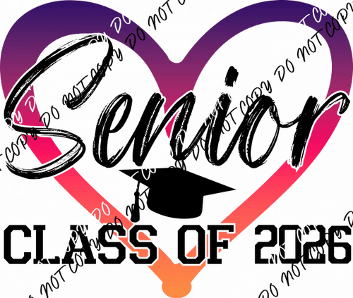 Senior Class of 2026 Heart Gradient DTF Transfer - We Print U Press DTF Transfers