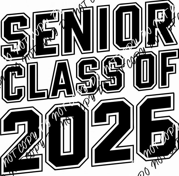 Senior Class of 2026 Varsity Bold DTF Transfer - We Print U Press DTF Transfers