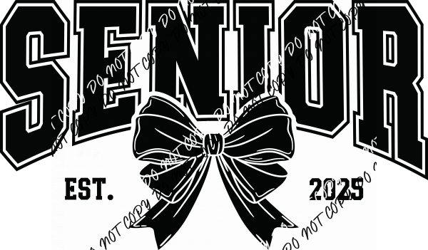 Senior Est. 2025 Coquette Black Bow DTF Transfer - We Print U Press DTF Transfers