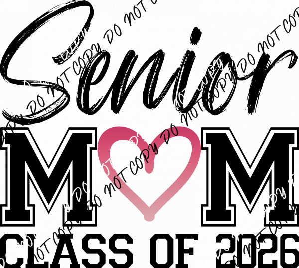 Senior Mom Class of 2026 Pink Gradient Heart DTF Transfer - We Print U Press DTF Transfers