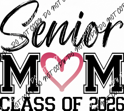 Senior Mom Class of 2026 Pink Gradient Heart DTF Transfer - We Print U Press DTF Transfers