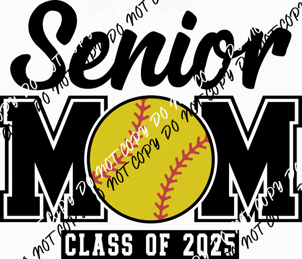 Senior Softball Mom 2025 DTF Transfer - We Print U Press DTF Transfers