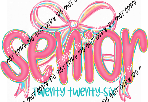 Senior Twenty Twenty - Six Pink with Colorful Bow DTF Transfer - We Print U Press DTF Transfers