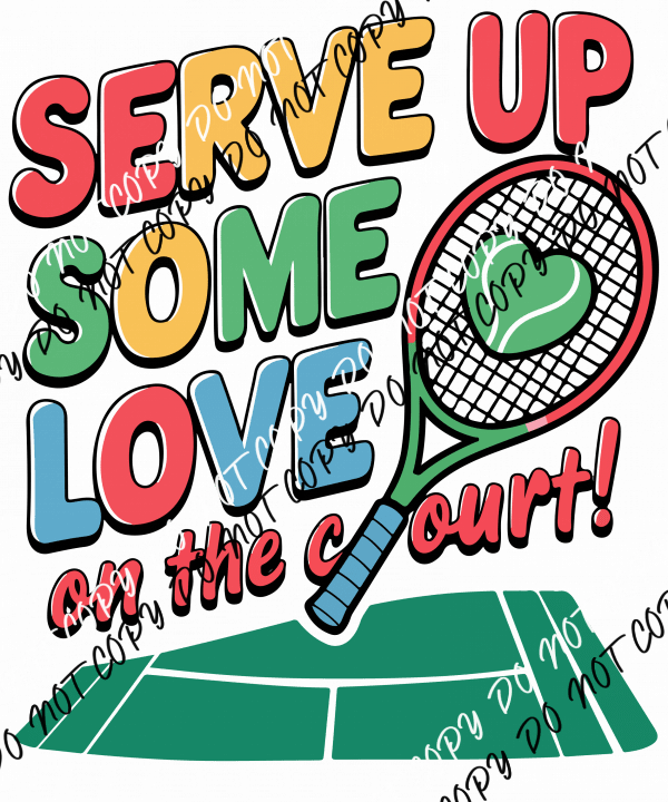 Serve Up Some Love DTF Transfer - We Print U Press DTF Transfers