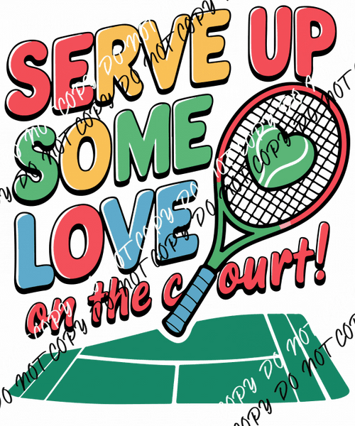 Serve Up Some Love DTF Transfer - We Print U Press DTF Transfers