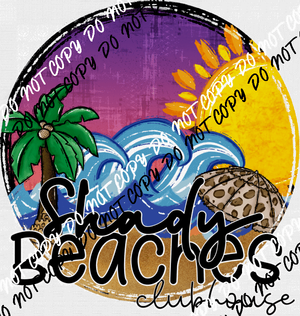 Shady Beaches Clubhouse DTF Transfer - We Print U Press DTF Transfers