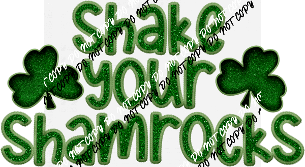 Shake Your Shamrocks DTF Transfer - We Print U Press DTF Transfers