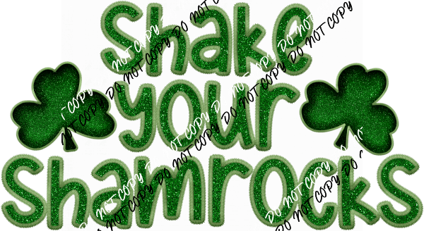 Shake Your Shamrocks DTF Transfer - We Print U Press DTF Transfers