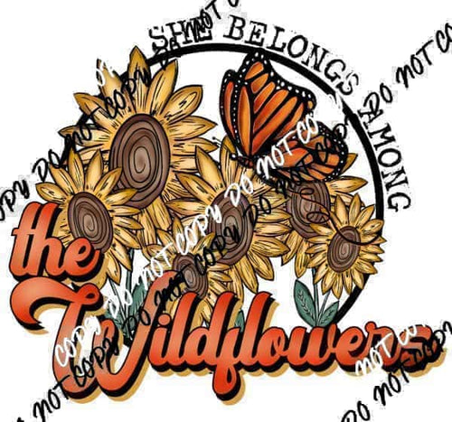 She Belongs Among the Wildflowers DTF Transfer - We Print U Press DTF Transfers