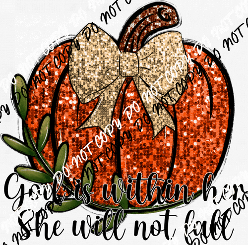 She Will Not Fall Pumpkin Faux Sequin DTF Transfer - We Print U Press DTF Transfers