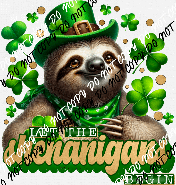 Shenanigans Sloth DTF Transfer - We Print U Press DTF Transfers