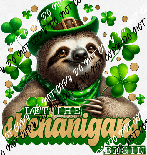 Shenanigans Sloth DTF Transfer - We Print U Press DTF Transfers