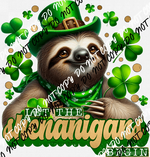 Shenanigans Sloth DTF Transfer - We Print U Press DTF Transfers