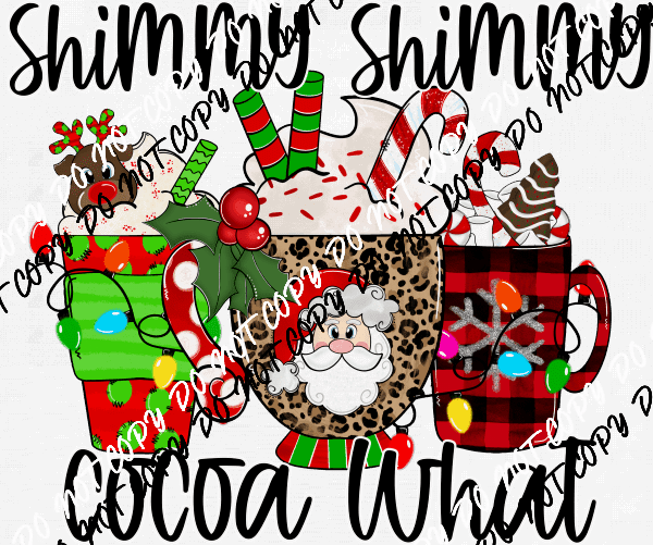 Shimmy Shimmy Cocoa What DTF Transfer - We Print U Press DTF Transfers