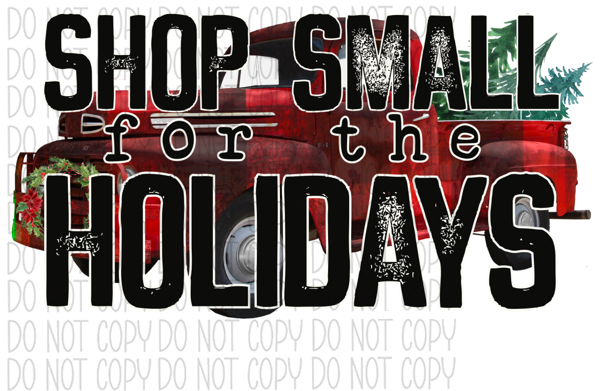Shop Small For The Holidays Truck Dtf Transfer