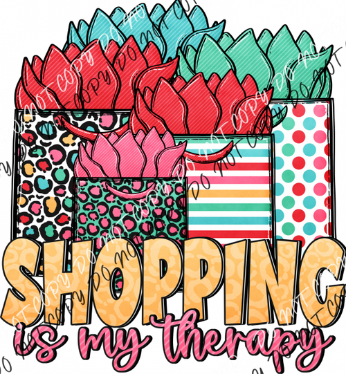 Shopping Is My Therapy Dtf Transfer Rtp Transfers