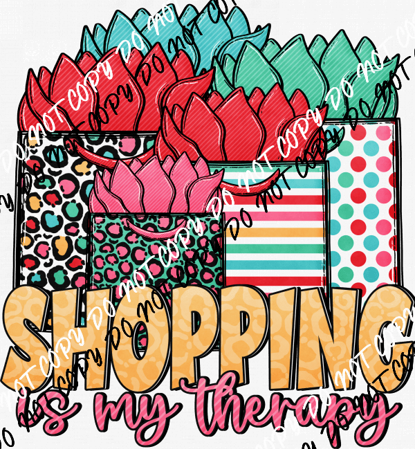 Shopping is My Therapy DTF Transfer - We Print U Press DTF Transfers