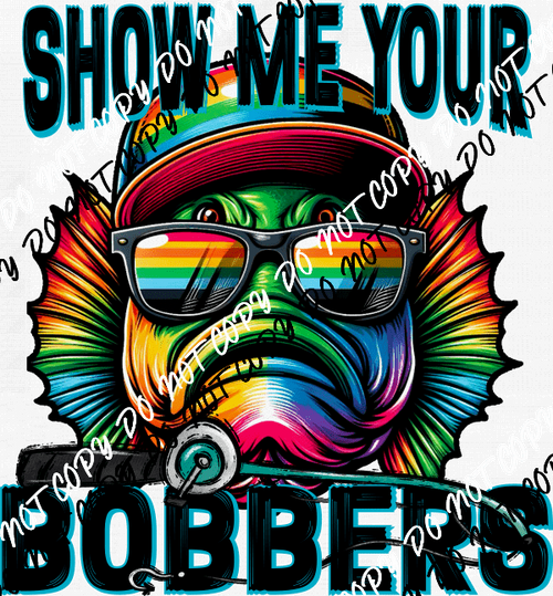 Show Me Your Bobbers Rainbow Fish DTF Transfer - We Print U Press DTF Transfers