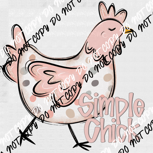 Simple Chick DTF Transfer - We Print U Press DTF Transfers