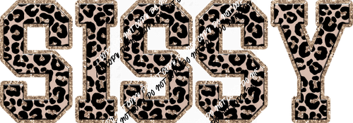 Sissy Leopard text faux sequin trim DTF Transfer - We Print U Press DTF Transfers