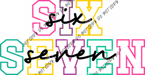 Six Seven Neon Varsity DTF Transfer RTP DTF Transfers