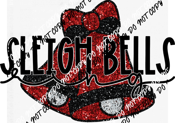 Sleigh Bells Ring faux sequin DTF Transfer - We Print U Press DTF Transfers