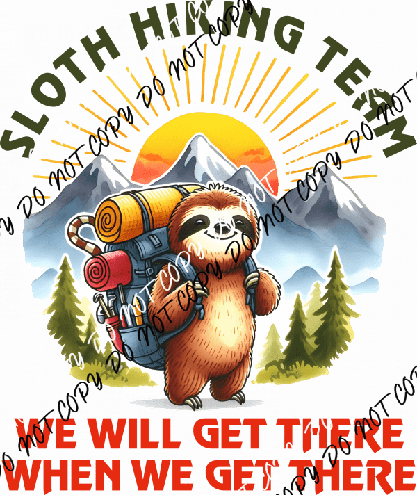 Sloth Hiking Team DTF Transfer - We Print U Press DTF Transfers